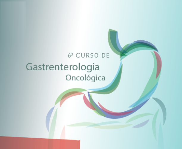 6.º Curso de Gastrenterologia Oncológica