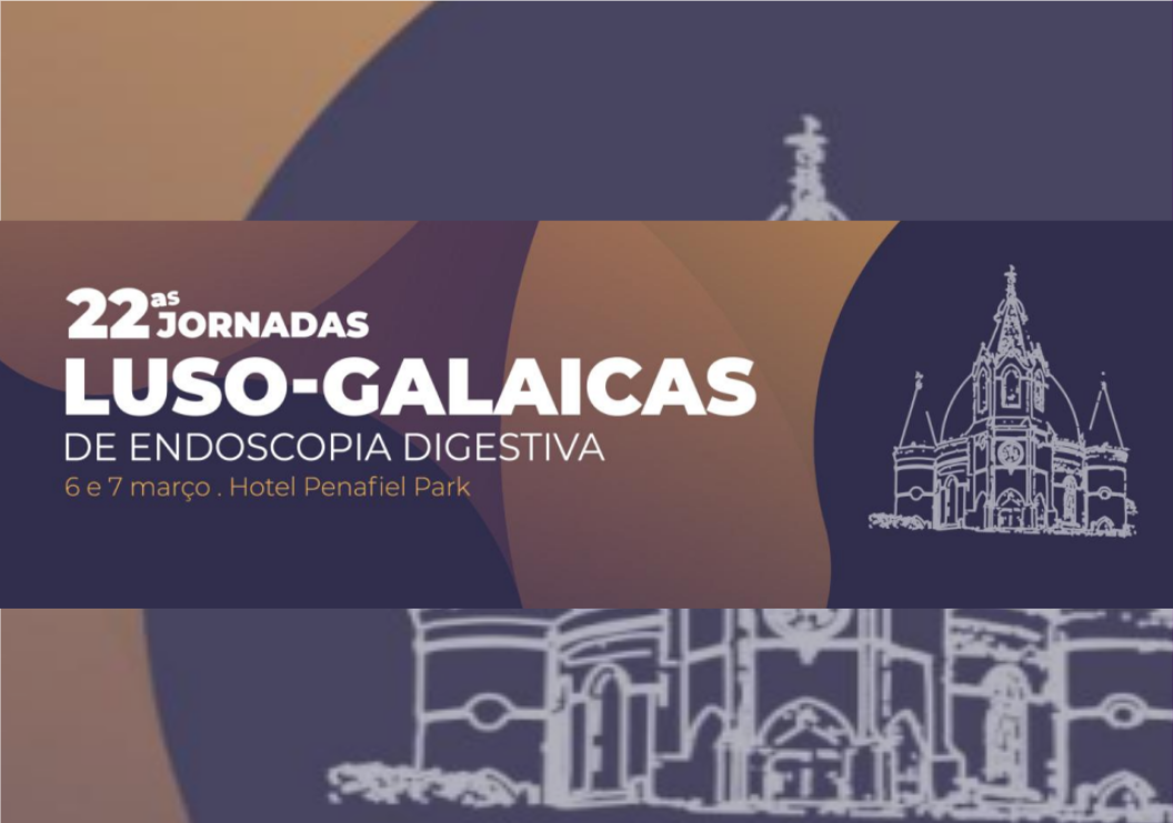 22ªs Jornadas Luso-Galaicas de Endoscopia Digestiva