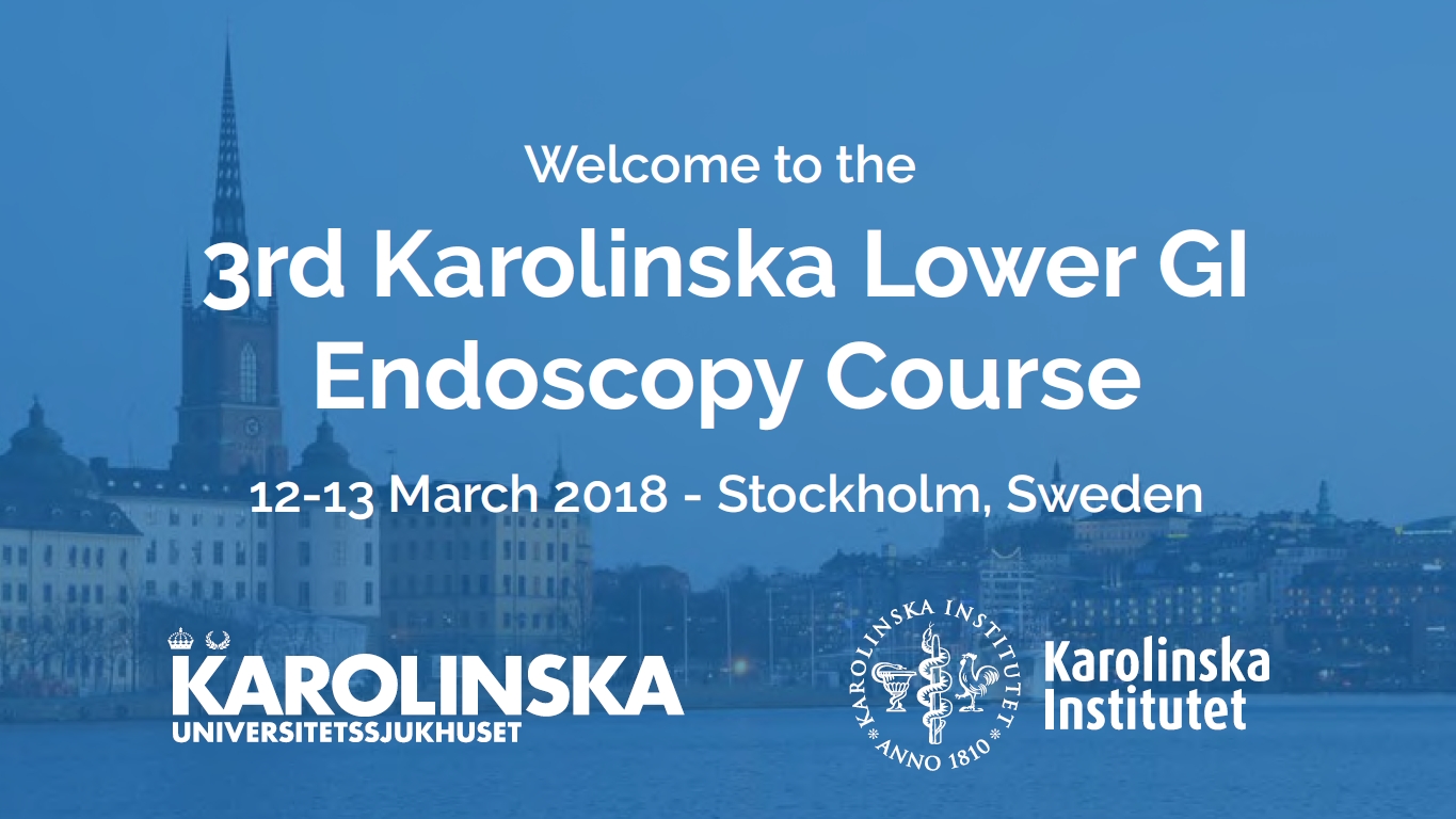 3rd Karolinska Lower GI Endoscopy Course